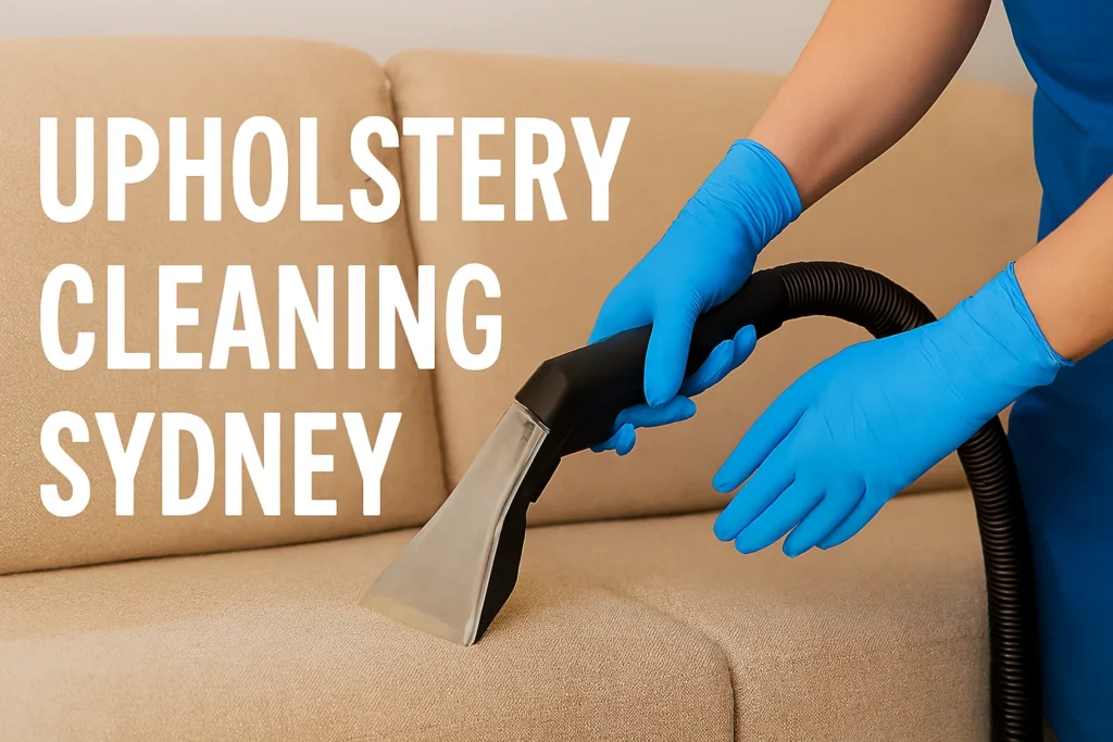 Upholstery Cleaning Sydney